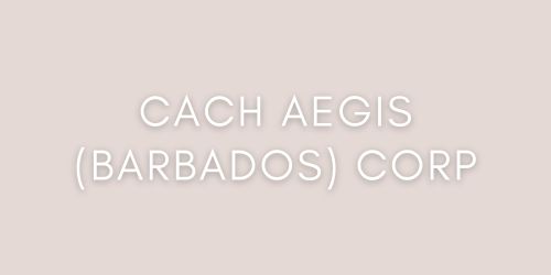 CACH Aegis (Barbados) Corp
