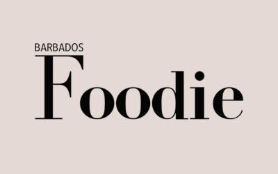 Barbados Foodie Magazine