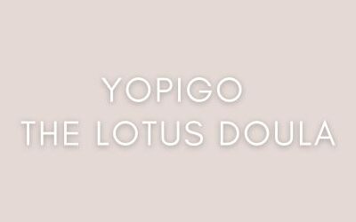 Yopigo - the Lotus Doula